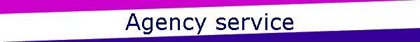 Agency service