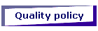 Quality policy
